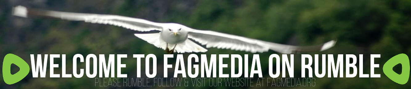 Follow Fagmedia on Rumble Follow Fagmedia on Rumble